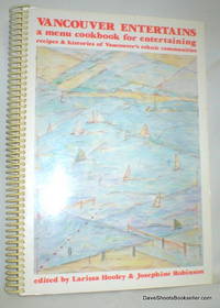 image of Vancouver Entertains; A Menu Cookbook for Entertaining (Recipes and Histories of Vancouver's Ethnic Communities)