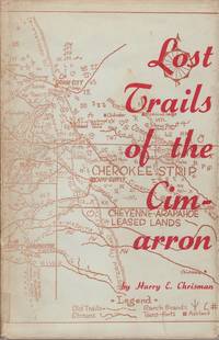 Lost Trails of the Cimarron by Harry E Chrisman - Hardcover - Signed - 1964-01-01 - from Books from the Hill Country (SKU: 190210005)