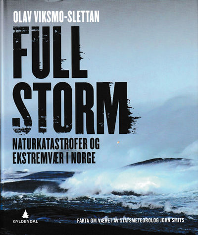 Full storm. Naturkatastrofer og ekstremvær i…