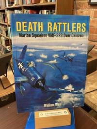Death Rattlers: Marine Squadron VMF-323 over Okinawa