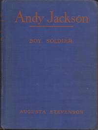 image of Andy Jackson, Boy Soldier (The Boyhood of Famous Americans Series)