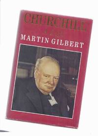 cover of Churchill: A Life -by Martin Gilbert ( Biography of Winston Spencer Churchill / 1st UK Edition )