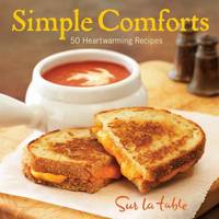 Simple Comforts : 50 Heartwarming Recipes