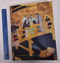 Bridge of Dreams: The Mary Griggs Burke Collection of Japanese Art