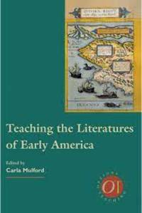 Teaching the Literatures of Early America