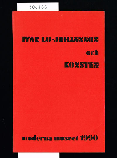 Ivar Lo-Johansson och konsten. Moderna museet…
