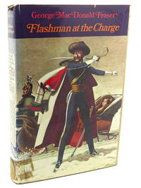 FLASHMAN AT THE CHARGE by George MacDonald Fraser - 1973