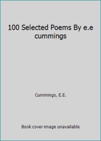 100 Selected Poems By e.e cummings