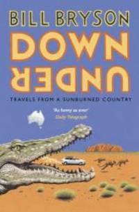 Down Under by Bill Bryson - 2015-08-01