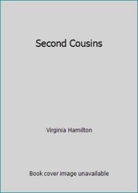 Second Cousins by Virginia Hamilton - 2000