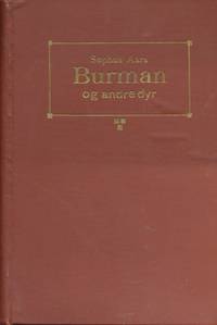 Burman og andre dyr. Fortællinger om mine venner paa fire og paa to. Med et brev fra Bengt Berg