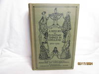 A History of Everyday Things in England 1066-1799, 2 Volumes in One