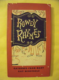 cover of Rowdy Rhymes and Bibulous Ballads Gathered from Many Gay Minstrels