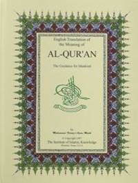 English Translation of the Meaning of Al-Qur&#039;an: The Guidance for Mankind (English Only) by Malik, Muhammad Farooq-i-Azam published by Institute of Islamic Knowledge (1997) by Muhammad Farooq-i-azam Malik - 2002-07-06