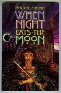 When Night Eats the Moon by Findon, Joanne - 1999