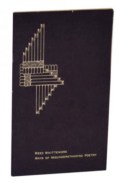 Ways of Misunderstanding Poetry, A Lecture Delivered at the Library of Congress October 12, 1964