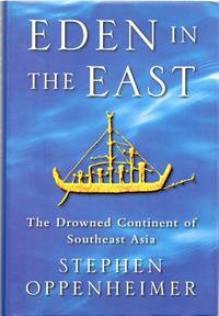 Eden in the East: The Drowned Continent of Southeast Asia