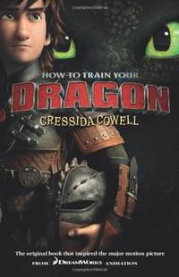 How To Train Your Dragon: 1: How To Train Your Dragon (Film Tie-In edition)