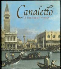 Canaletto & the art of Venice. With contributions by Niko Munz and Claire Chorley.