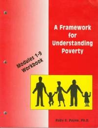 A Framework for Understanding Poverty by Payne, Ruby K - 1998