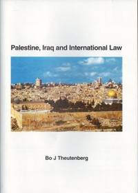 Palestine, Iraq and International Law.
