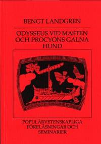 Odysseus vid masten och Procyons galna hund.…