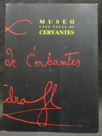 Museo Casa Natal de Cervantes (Spanish Edition)