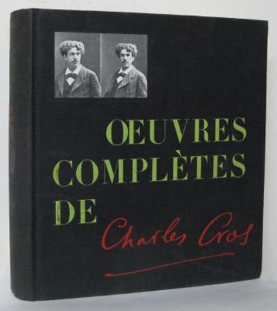 Oeuvres complètes de Charles Cros.