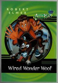 Wired Wonder Woof (Astrokids)