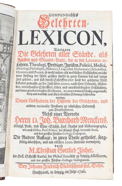 Compendiöses Gelehrten-Lexicon darinnen die Gelehrten, als Fürsten und Staats-Leute, die in der Literatur erfahren, Theologi, Prediger, Juristen, Politici, Medici, Philologi, Philosophi (...). Andere Auflage. 2 parts. (photo 2)