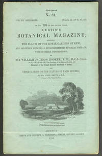 Curtis's Botanical Magazine, with 6 color engravings. Third Series, No. 81, Vol. VII