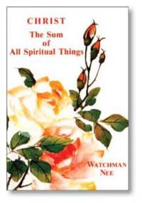 Christ the Sum of All Spiritual Things