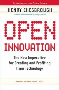 Open Innovation : The New Imperative for Creating and Profiting from Technology