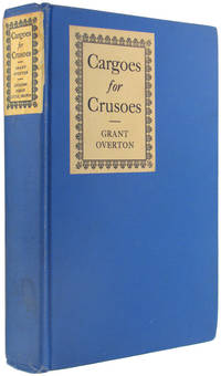 Cargoes for Crusoes by Overton, Grant - September, 1924