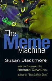 The Meme Machine by Blackmore, Susan - 1999