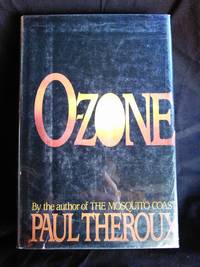 O-Zone by Paul Theroux - 1986-01-05