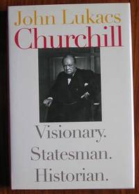 image of Churchill: Visionary. Statesman. Historian
