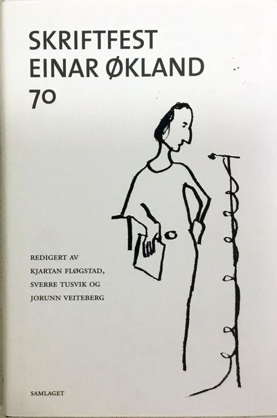 Skriftfest Einar Økland 70. Redigert av Kjartan…