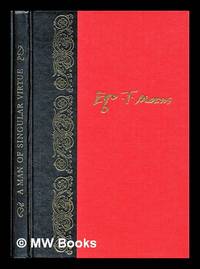 image of A man of singular virtue : being a life of Sir Thomas More by his son-in-law William Roper, and a selection of More's letters