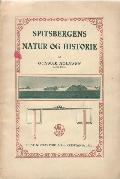 Spitsbergens natur og historie.