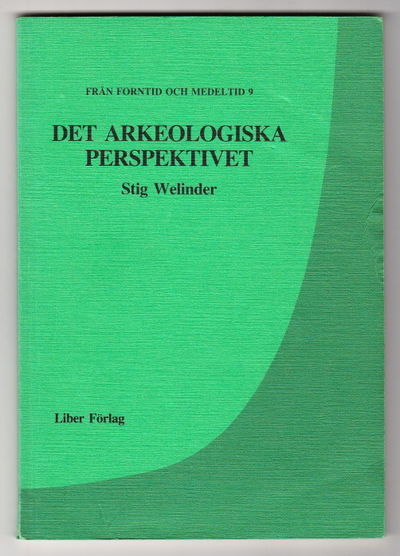 Det arkeologiska perspektivet. Illustrerad.