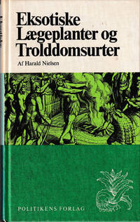 Eksotiske Lægeplanter og Trolddomsurter.