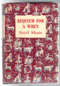 Requiem for a Wren by Shute, Nevil - 1956