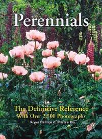 Perennials : The Definitive Reference with over 2,500 Photographs