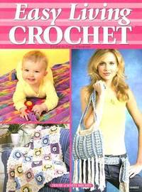 Easy Living Crochet