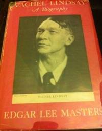 Vachel Lindsay: A Poet in America by Masters, Edgar Lee - 1935