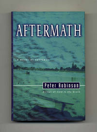 Aftermath  - 1st Edition/1st Printing by Robinson, Peter - 2001