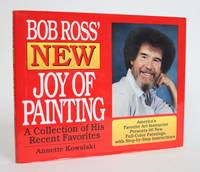 image of Bob Ross' New joy of Painting: a Collection of His Recent Favorites