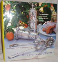 image of The Epicurean Collector; Exploring the World of Culinary Antiques