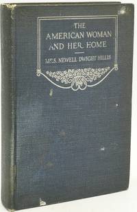 [WOMEN'S STUDIES] THE AMERICAN WOMAN AND HER HOME